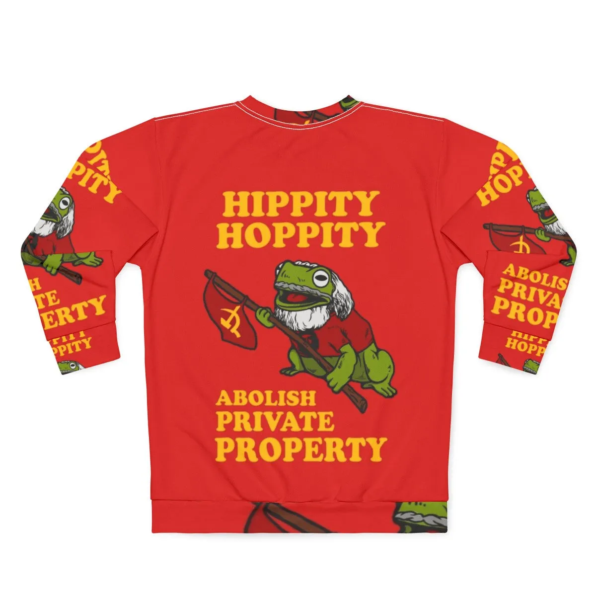 Abolish Private Property Hippity Hoppity Sweatshirt
