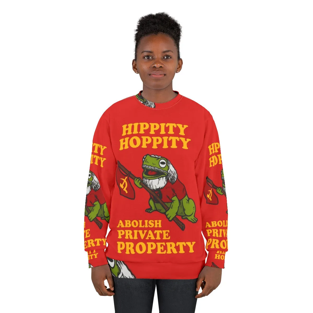 Abolish Private Property Hippity Hoppity Sweatshirt
