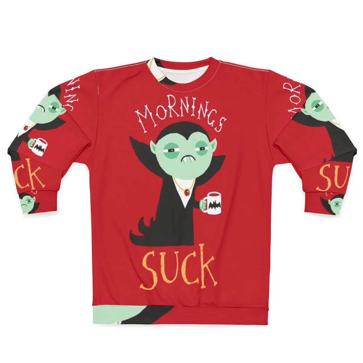 "Mornings Suck" Vampire Sweatshirt - Funny Horror Graphic
