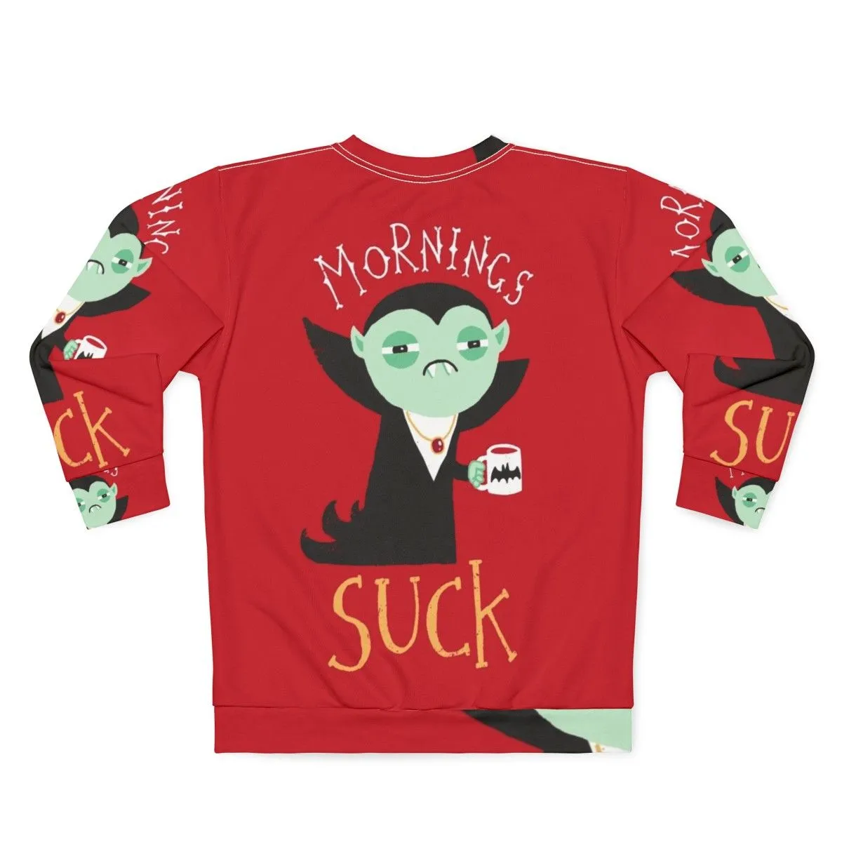 "Mornings Suck" Vampire Sweatshirt - Funny Horror Graphic