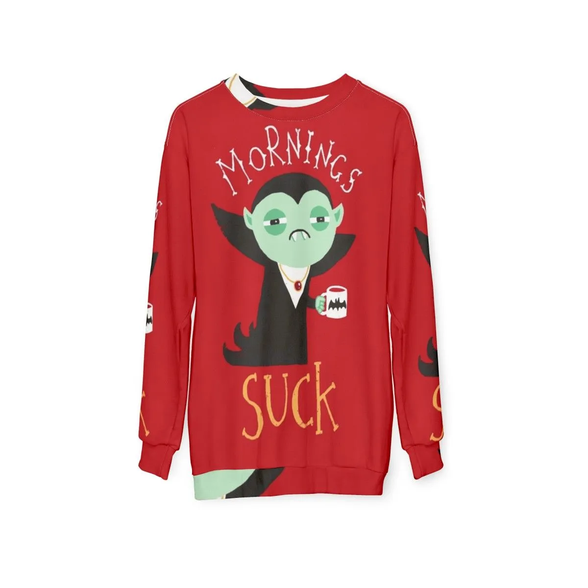 "Mornings Suck" Vampire Sweatshirt - Funny Horror Graphic